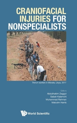 Craniofacial Injuries for Nonspecialists by Zaggut, Abdulhakim