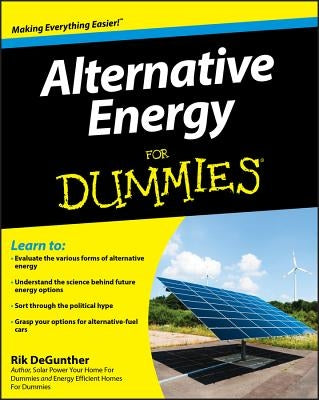 Alternative Energy For Dummies by DeGunther