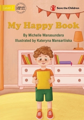 My Happy Book by Wanasundera, Michelle