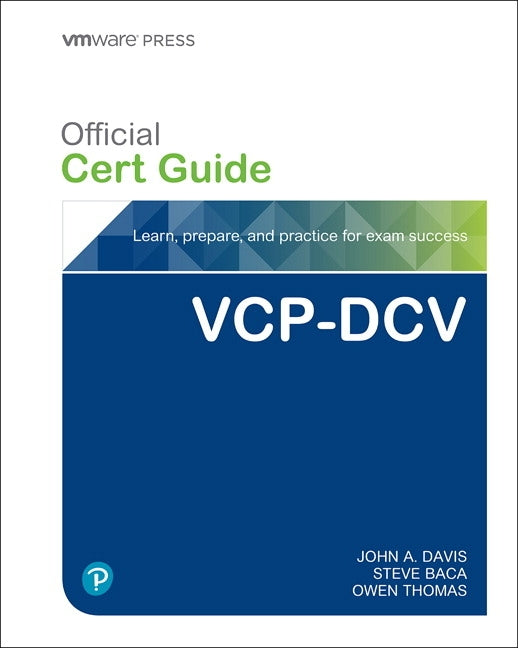 Vcp-DCV for Vsphere 7.X (Exam 2v0-21.20) Official Cert Guide by Davis, John