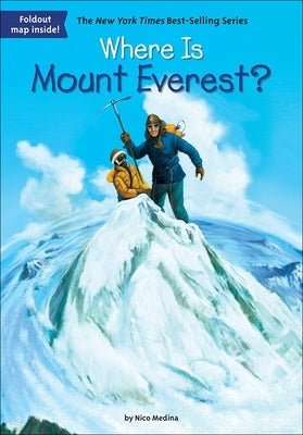 Where Is Mount Everest? by Medina, Nico