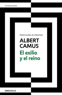 El Exilio Y El Reino / Exile and the Kingdom by Camus, Albert