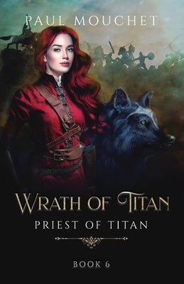 Wrath of Titan: A Fantasy Adventure by Mouchet, Paul