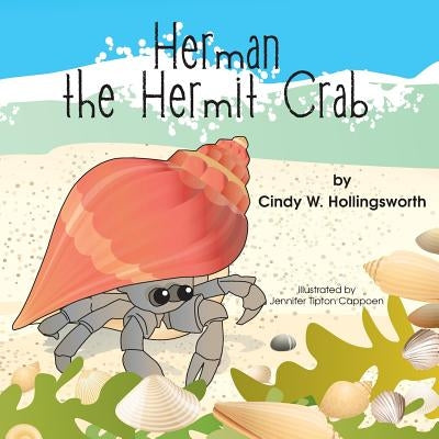 Herman the Hermit Crab by Hollingsworth, Cindy W.