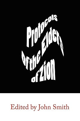 The Protocols of the Elders of Zion by Anonymous