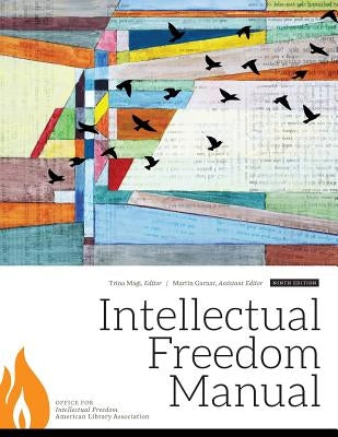 Intellectual Freedom Manual by Magi, Trina