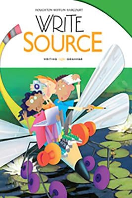 Write Source Student Edition Grade 4 by Houghton Mifflin Harcourt