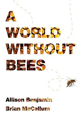 World Without Bees by Benjamin, Allison