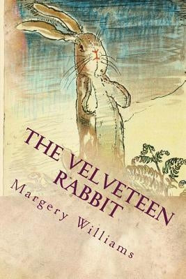 The Velveteen Rabbit by Williams, Margery