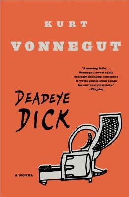 Deadeye Dick by Vonnegut, Kurt