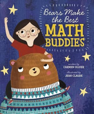 Bears Make the Best Math Buddies by Oliver, Carmen