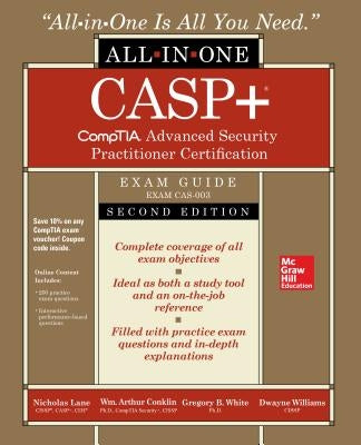 Casp+ Comptia Advanced Security Practitioner Certification All-In-One Exam Guide, Second Edition (Exam Cas-003) by Lane, Nicholas