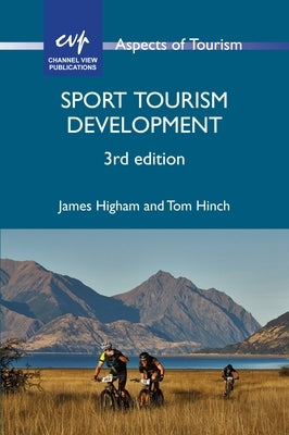 Sport Tourism Development by Higham, James