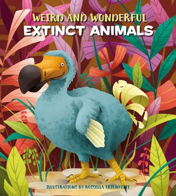 Weird and Wonderful Extinct Animals by Banfi, Cristina