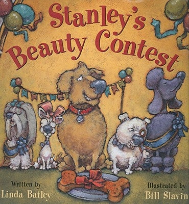 Stanley's Beauty Contest by Bailey, Linda