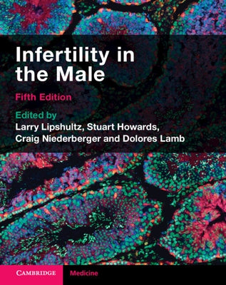 Infertility in the Male by Lipshultz, Larry I.