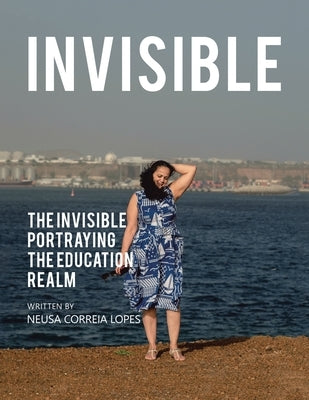 Invisible by Lopes, Neusa Correia