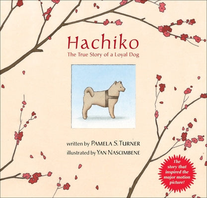 Hachiko: The True Story of a Loyal Dog by Turner, Pamela S.