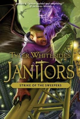 Strike of the Sweepers: Volume 4 by Whitesides, Tyler