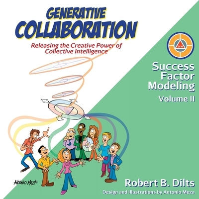 Generative Collaboration: Releasing the Creative Power of Collective Intelligence by Meza, Antonio