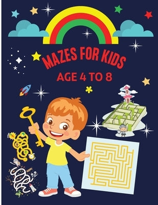 Mazes for Kids Age 4-8: Brain quest mazes for preschoolers Visual tracking workbook Activity book for children ages 4-6, 6-8 - Puzzles, Games by McDoris, Roxie
