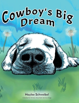 Cowboy's Big Dream by Schweibel, Haylee