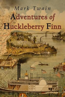 Adventures of Huckleberry Finn by Twain, Mark