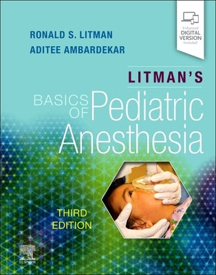 Litman's Basics of Pediatric Anesthesia by Litman, Ronald S.