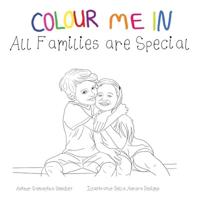 All Families are Special by Smedley, Samantha
