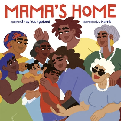 Mama's Home by Youngblood, Shay