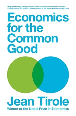 Economics for the Common Good by Tirole, Jean