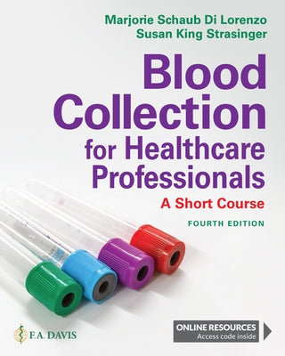 Blood Collection for Healthcare Professionals: A Short Course by Di Lorenzo, Marjorie Schaub