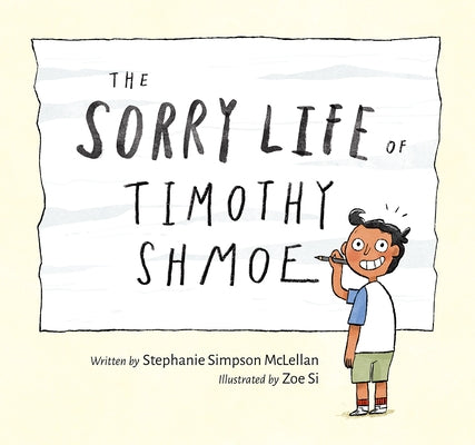 The Sorry Life of Timothy Shmoe by Simpson McLellan, Stephanie