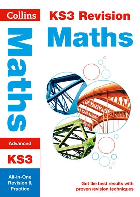 Collins New Key Stage 3 Revision -- Maths (Advanced): All-In-One Revision and Practice by Collins Uk
