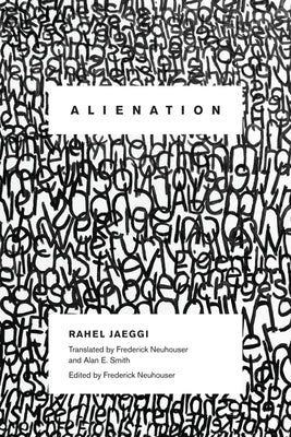 Alienation by Jaeggi, Rahel