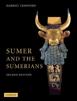 Sumer and the Sumerians by Crawford, Harriet
