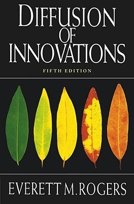 Diffusion of Innovations, 5th Edition by Rogers, Everett M.