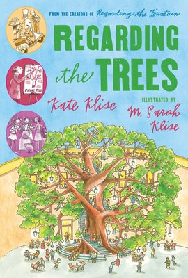 Regarding the Trees: A Splintered Saga Rooted in Secrets by Klise, Kate