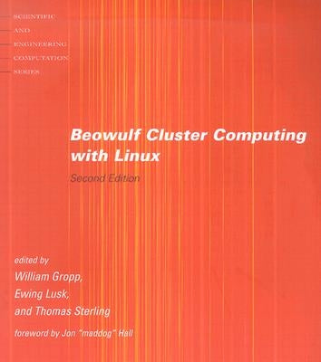 Beowulf Cluster Computing with Linux by Gropp, William