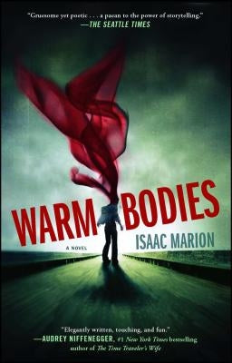 Warm Bodies by Marion, Isaac