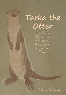 Tarka the Otter by Williamson, Henry