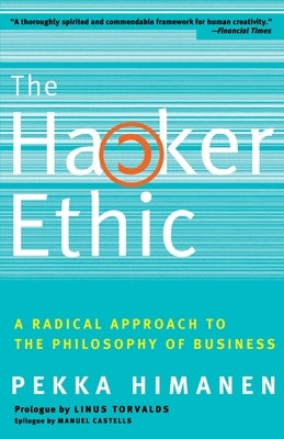 The Hacker Ethic by Himanen, Pekka