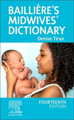 Baillière's Midwives' Dictionary by Tiran, Denise