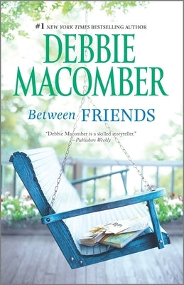 Between Friends by Macomber, Debbie