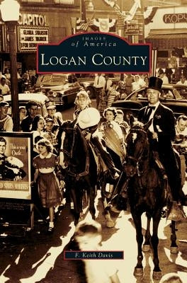 Logan County by Davis, F. Keith