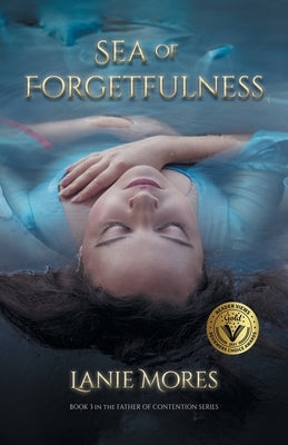 Sea of Forgetfulness by Mores, Lanie
