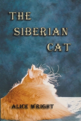 The Siberian Cat by Wright, Alice E.