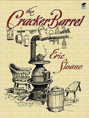 The Cracker Barrel by Sloane, Eric