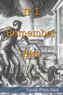 If I Remember Him by Ceci, Louis Flint