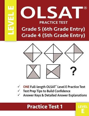 Olsat Practice Test Grade 5 (6th Grade Entry) & Grade 4 (5th Grade Entry)-Level E-Test 1: One Olsat E Practice Test (Practice Test One), Gifted and Ta by Gifted and Talented Test Prep Team